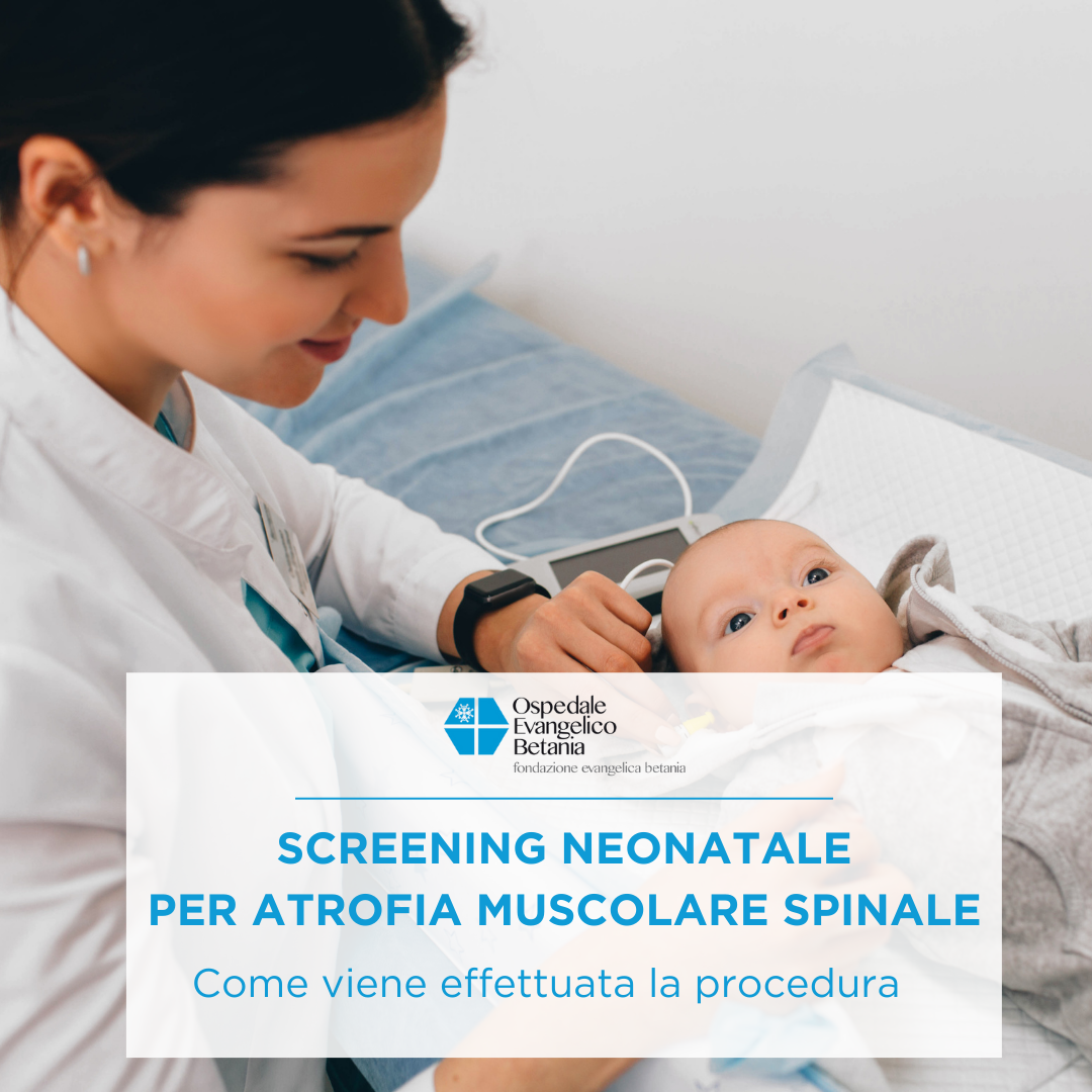 Screening neonatale per l'Atrofia Muscolare Spinale (Sma)